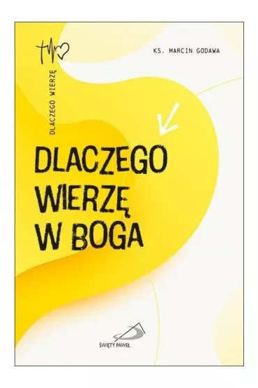 Dlaczego wierz� w Boga - Marcin Godawa