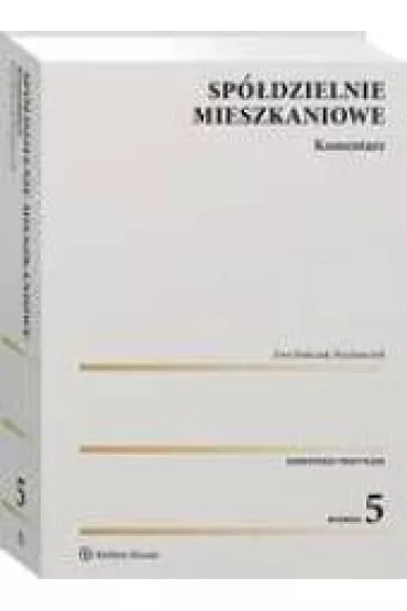 Sp�dzielnie mieszkaniowe. Komentarz - Ewa Bo�czak-Kucharczyk
