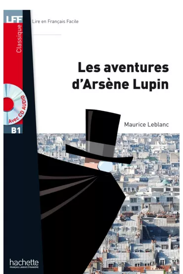 LFF Les Aventures d`Arsene Lupin + Audio online (B1) - Maurice Leblanc