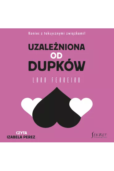 Audiobook Uzale�niona od dupk�w mp3 - Lara Ferreiro