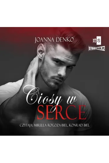 Audiobook Ciosy w serce mp3 - Joanna  Denko