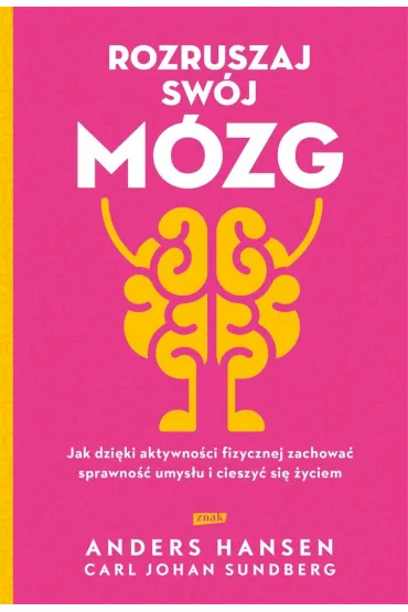 Rozruszaj sw�j m�zg - Tomasz Oczkowski, Anders Hansen, Carl Johan Sundberg