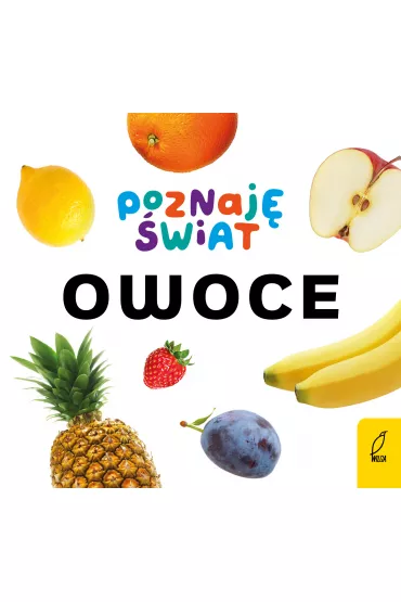 Poznaj� �wiat. Owoce
