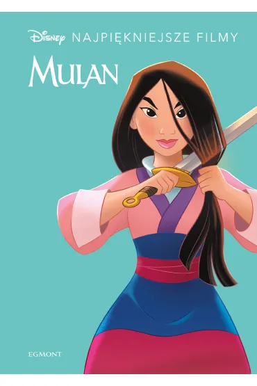 Mulan. Disney. Najpi�kniejsze filmy