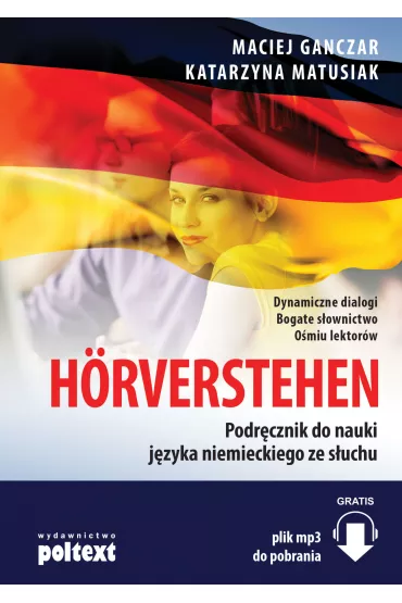 Horverstehen podr�cznik do nauki j�zyka niemieckiego ze s�uchu - Katarzyna Matusiak, Maciej Ganczar