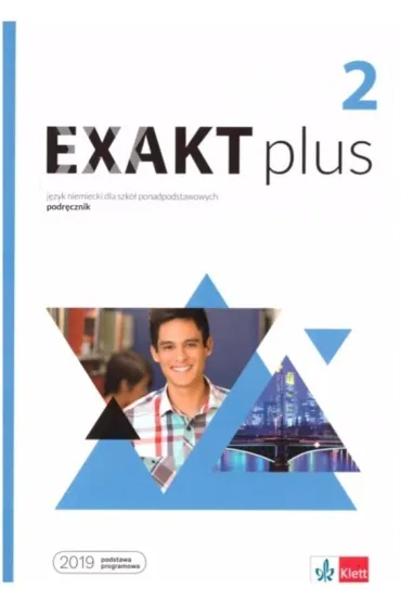 Exakt plus 2. Podr�cznik do j�zyka niemieckiego dla szk� ponadpodstawowych