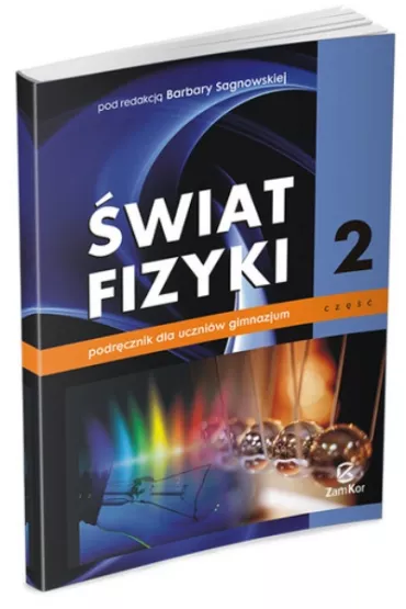 �wiat fizyki 2. Podr�cznik. Gimnazjum - Barbara Sagnowska, Danuta Szot-Gawlik, Ma�gorzata Godlewska, Maria Rozenbajgier, Ryszard Rozenbajgier