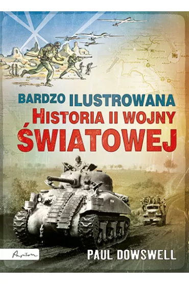 Bardzo ilustrowana historia II wojny �wiatowej