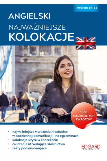 Angielski. Najwa�niejsze kolokacje. Poziom B1-B2 - Katarzyna Wi�niewska