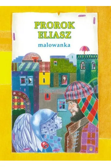 Malowanka - Prorok Eliasz - Anna Wiraszka