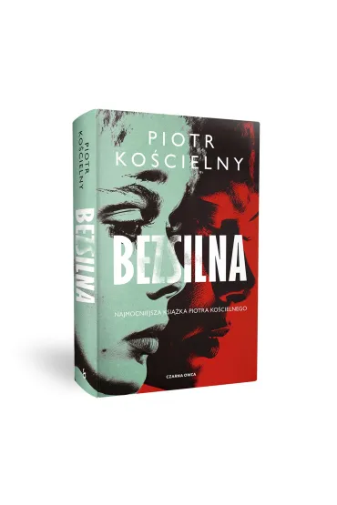 Bezsilna - Piotr Ko�cielny