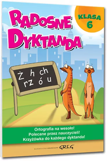 Radosne dyktanda. Klasa 6 - Joanna Zawadzka