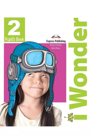 I Wonder 2. Pupil's Book + Podr�cznik w wersji cyfrowej - Jenny Dooley, Bob Obee