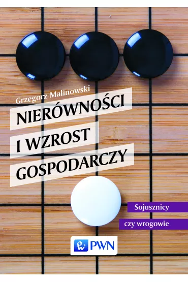 Nier�wno�ci i wzrost gospodarczy - Grzegorz Malinowski