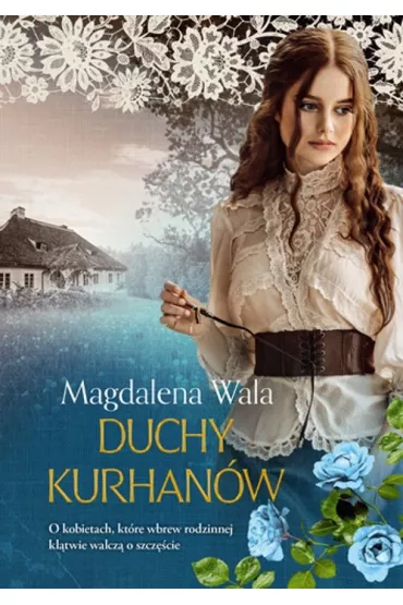 Duchy kurhanw - Magdalena Wala