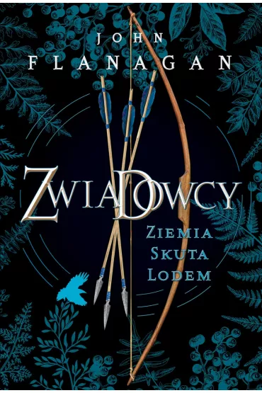 Ziemia skuta lodem. Zwiadowcy. Tom 3 - John Flanagan