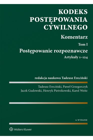 Kodeks postępowania cywilnego. Komentarz T.1