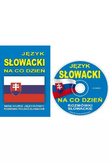 J�zyk s�owacki na co dzie�. Rozm�wki polsko-s�owackie + CD