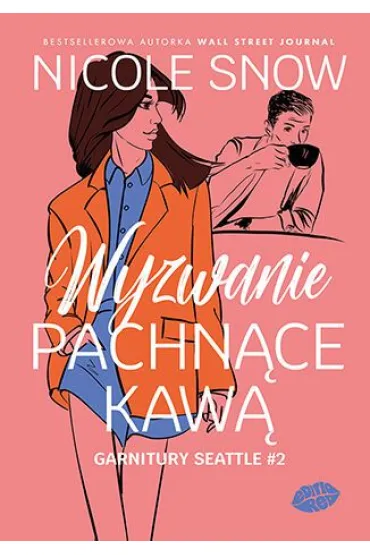 Wyzwanie pachn�ce kaw�. Garnitury Seattle. Tom 2 - Nicole Snow