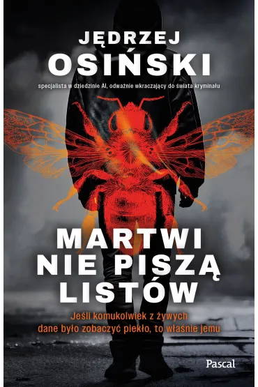 Martwi nie pisz� list�w - J�drzej Osi�ski
