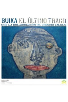 El Ultimo Trago (Con La Colaboracion de Chucho Valdes) - Buika - Buika