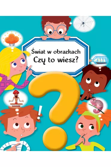 �wiat w obrazkach Czy to wiesz? - Lepetit Emmanuelle, Emilie Beaumont