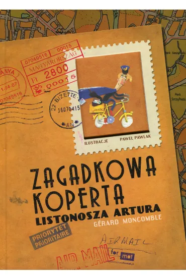 Zagadkowa koperta listonosza Artura - Gerard Moncomble
