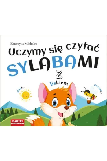 Uczymy si� czyta� sylabami z liskiem - Katarzyna Michalec