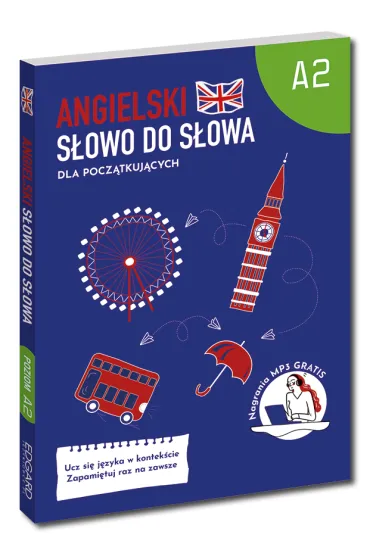 Angielski. S�owo do s�owa. Dla pocz�tkuj�cych. Poziom A2