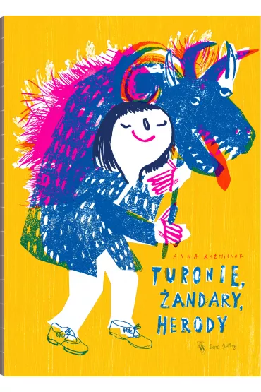 Turonie, andary, herody. Wiejska maskarada - Anna Kamierak