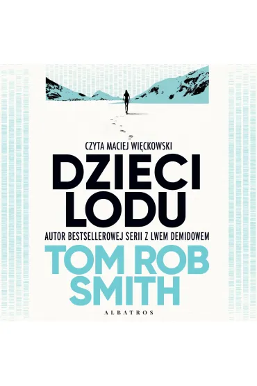 Audiobook Dzieci lodu mp3 - Tom Rob Smith