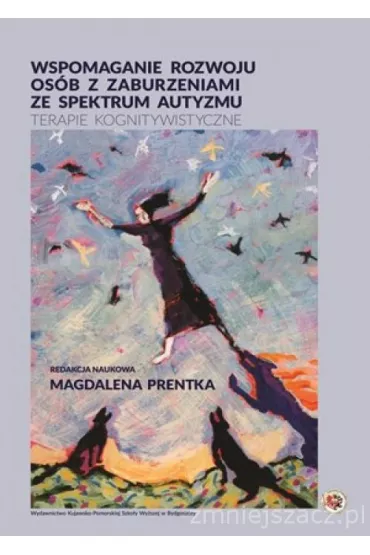 eBook Wspomaganie rozwoju os�b z zaburzeniami ze spektrum autyzmu. Terapie kognitywistyczne pdf