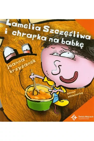 Lamelia szcz�liwa i chrapka na babk� - Joanna Krzy�anek