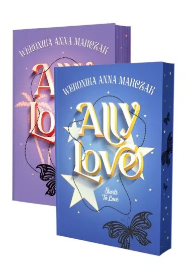 Pakiet: Ally Love. Tomy 1-2: Ally Love Feels No Love, Ally Love Starts to Love (barwione brzegi) - Weronika Marczak