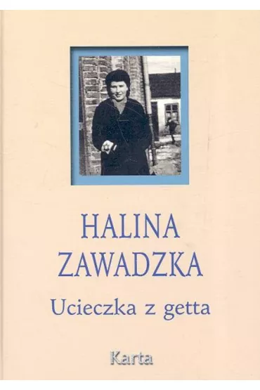 Ucieczka z Getta - Halina Zawadzka