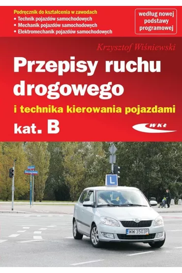 Przepisy ruchu drogowego i technika kierowania (stare wydanie)