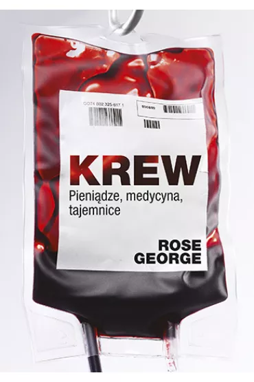 Krew pieni�dze medycyna tajemnice - Rose George