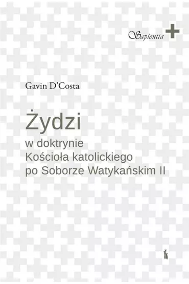�ydzi w doktrynie Ko�cio�a katolickiego po Soborze Watyka�skim II - Gavin D`Costa