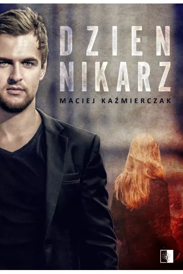 Dziennikarz - Maciej Ka�mierczak
