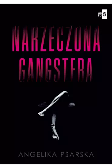 Narzeczona gangstera - Angelika  Psarska