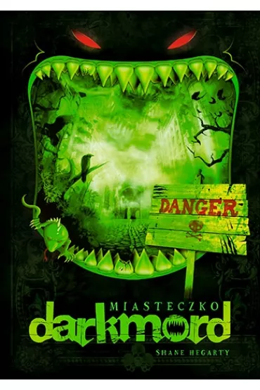 Miasteczko Darkmord - Shane Hegarty