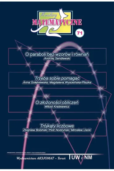Miniatury matematyczne 71 - Andrzej Sendlewski, Anna  Go��biewska