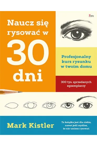 Naucz si� rysowa� w 30 dni - Mark Kistler