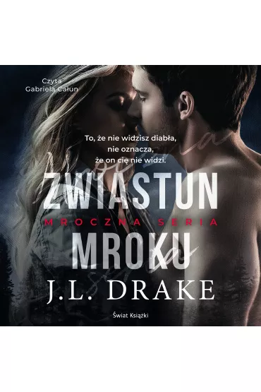 Audiobook Zwiastun mroku. Mroczna seria. Tom 1 mp3 - J. L. Drake
