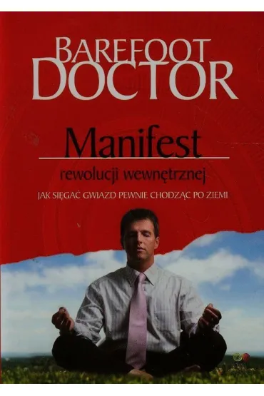 Manifest rewolucji wewn�trznej - Doctor Barefoot