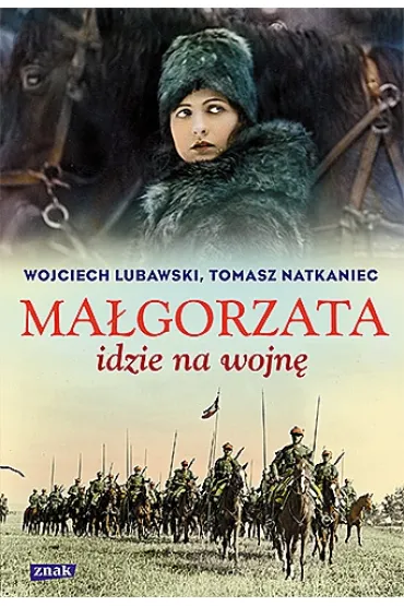 Ma�gorzata idzie na wojn� - Tomasz Natkaniec, Wojciech Lubawski