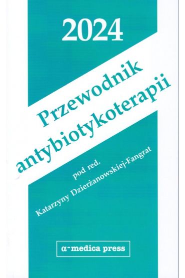 Przewodnik antybiotykoterapii 2024