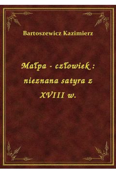 eBook Mapa - czowiek : nieznana satyra z XVIII w. epub