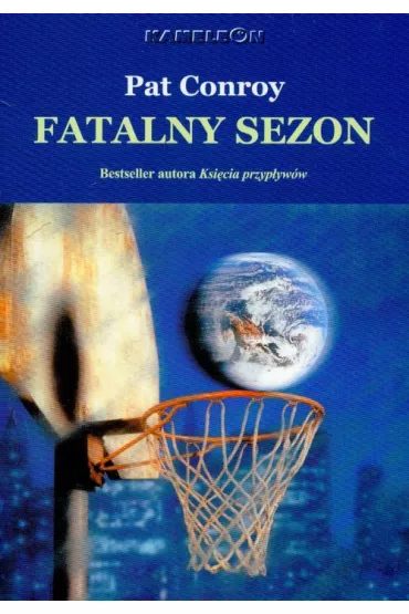 Fatalny Sezon - Pat Conroy