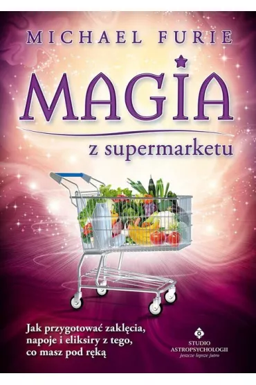 Magia z supermarketu - Michael Furie